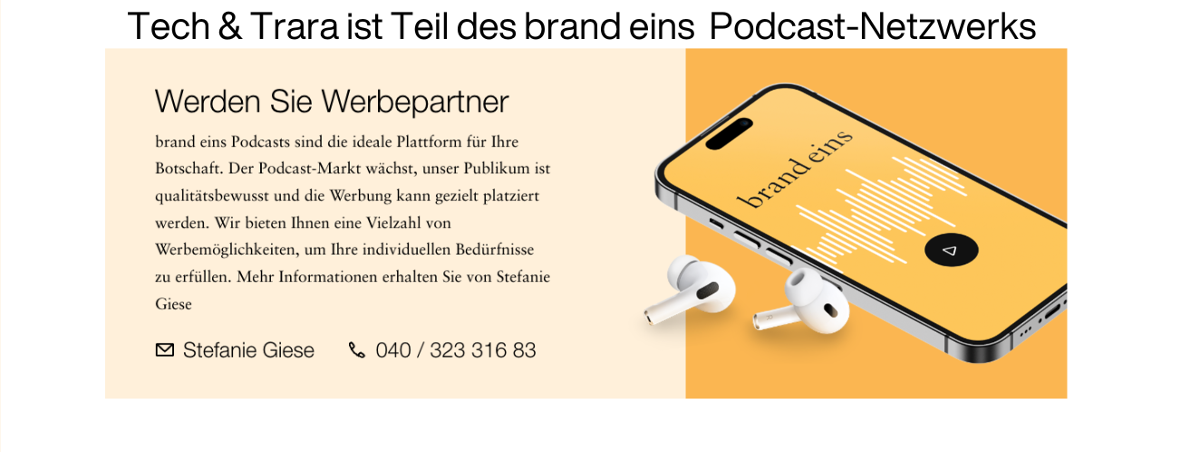 Für Kontaktanfragen bezüglich des brand eins Netzwerks und Podcast-Anfragen bitte an wenden